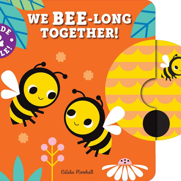 Slide & Smile: Baby, We Bee-Long Together!